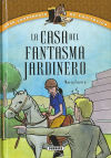 La casa del fantasma jardinero - Susaeta