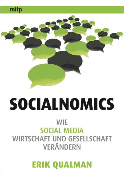 Socialnomics: Wie Social Media Wirtschaft und Gesellschaft verändern - Erik, Qualman