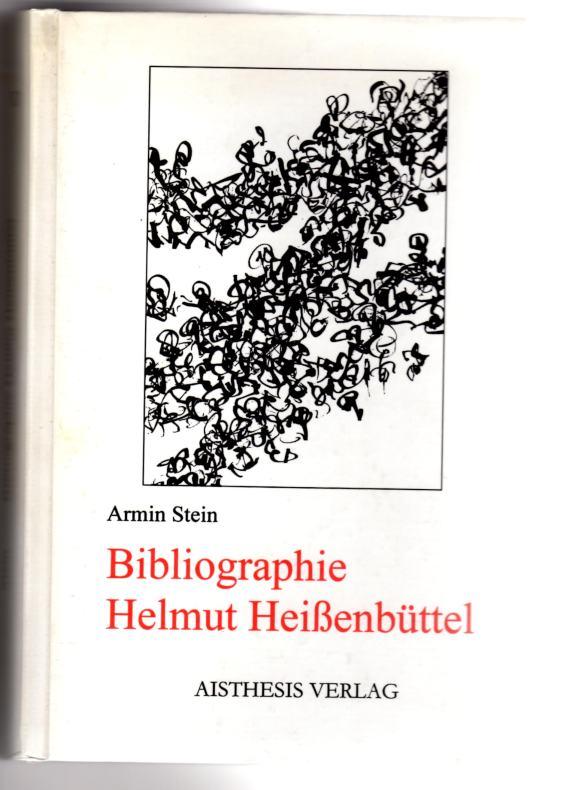 Bibliographie - Helmut Heißenbüttel - Stein, Armin