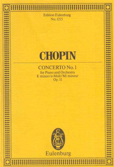 Chopin. Concerto No. 1 für Klavier und Orchester. Op. 11. - Chopin, Frédéric