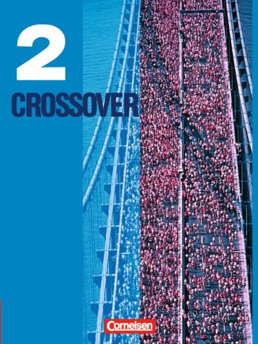 Crossover - Bisherige Ausgabe: Band 2: 12./13. Schuljahr - Schülerbuch - Macfarlane, John Michael