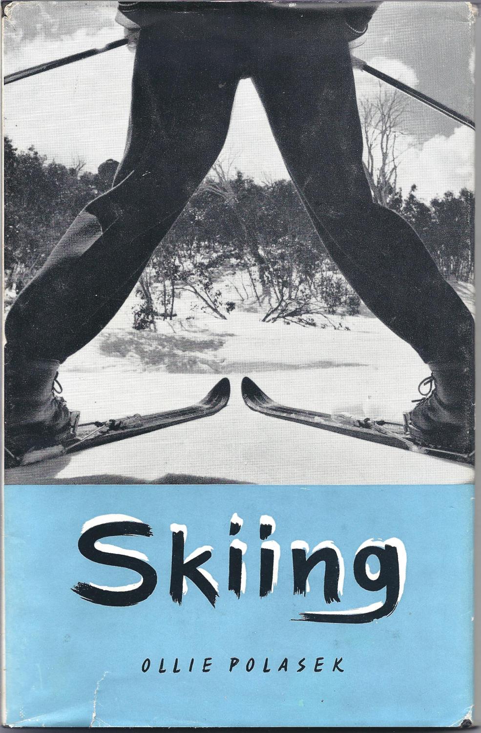 Skiing by Ollie Polasek Very Good Hardcover (1959) 1st Edition