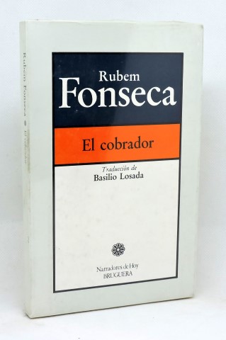 EL COBRADOR - FONSECA, Rubem - Losada Castro, Basilio (Trad.)