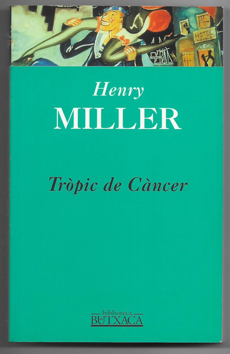 Trópic de Càncer - Miller, Henry