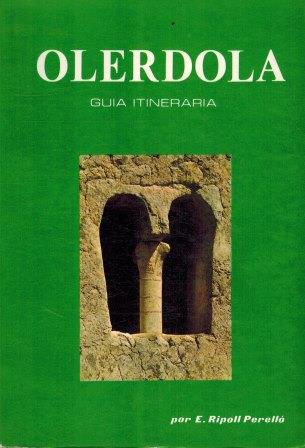 OLÉRDOLA. GUIA ILINERARIA - EDUARDO RIPOLL PERELLÓ