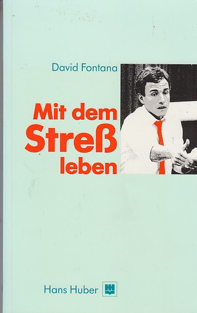 Mit dem Stress leben - Fontana, David