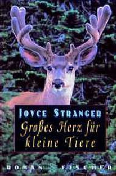 Großes Herz für kleine Tiere: Roman - Stranger, Joyce und Renate Welsh