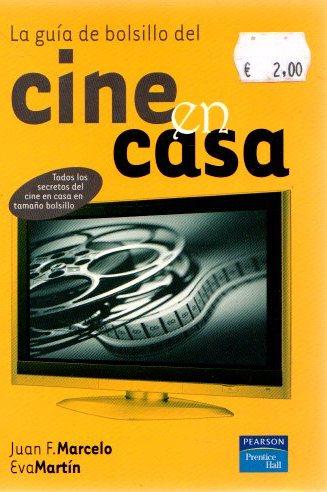 La guía de bolsillo del cine en casa . - Marcelo Rodao, Juan Francisco