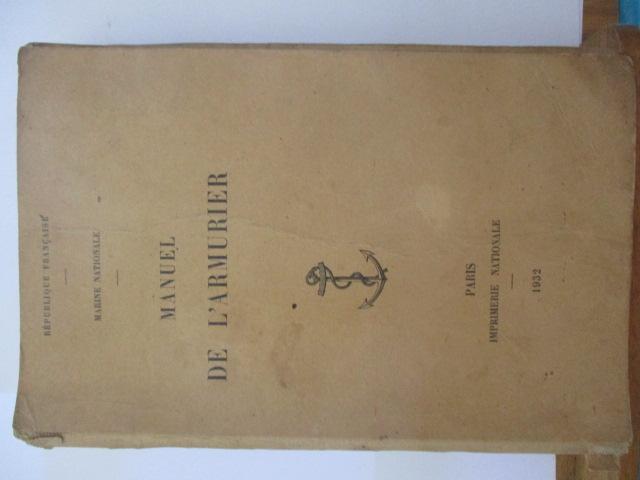 Manuel de l'Armurier - Marine Nationale - Armes portatives et