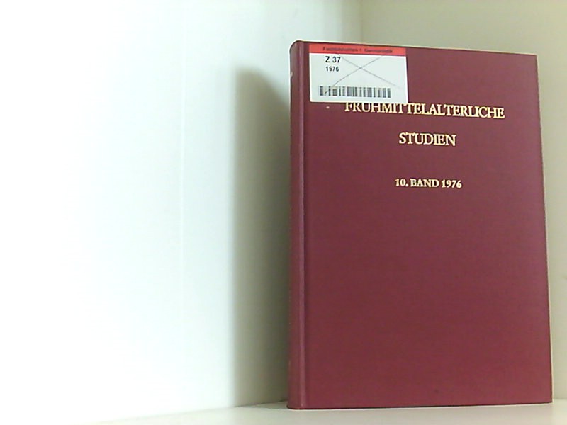 Fruehmittelalterl Studien Jahrbuch BD 10 - Althoff, Gerd, Hagen Keller und Christel Meier