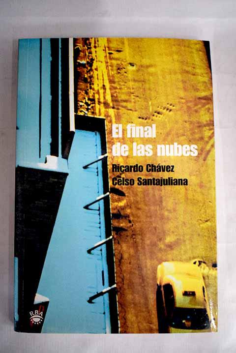 El final de las nubes - Chávez Castañeda, Ricardo