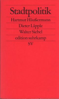 Stadtpolitik. - Häußermann, Hartmut, Dieter Läpple und Walter Siebel