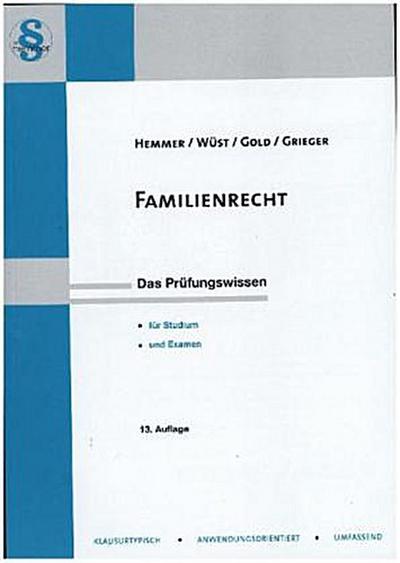 Familienrecht (Skripten - Zivilrecht) - Karl E. Hemmer,Achim Wüst,Ingo Gold,Grieger Michael