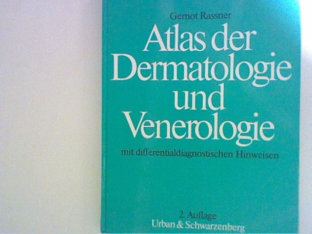 Atlas der Dermatologie und Venerologie mit differentialdiagnostischen Hinweisen