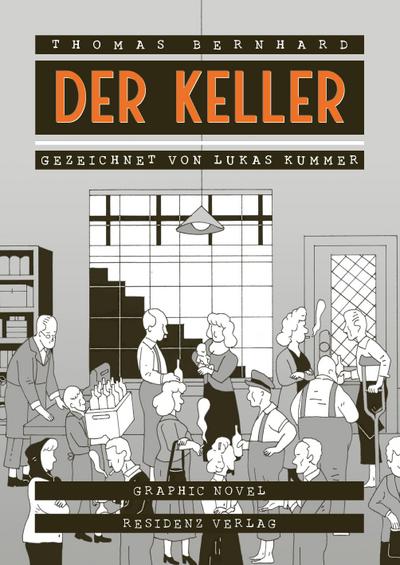 Der Keller : Eine Entziehung - Thomas Bernhard