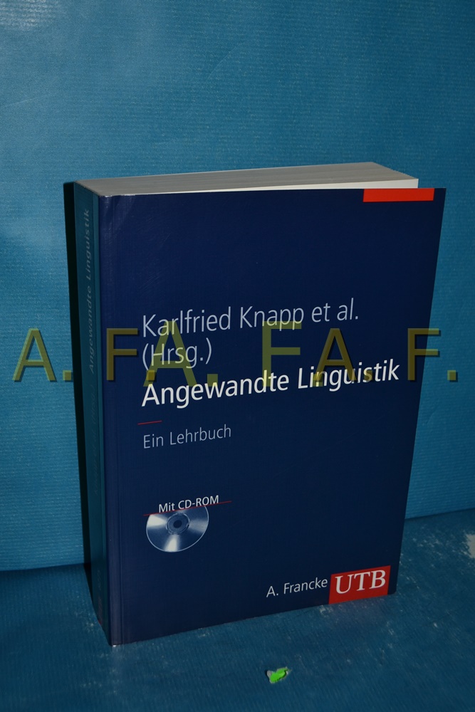Angewandte Linguistik : ein Lehrbuch , mit CD-ROM. hrsg. von Karlfried Knapp . / UTB , 8275 - Knapp, Karlfried (Herausgeber)