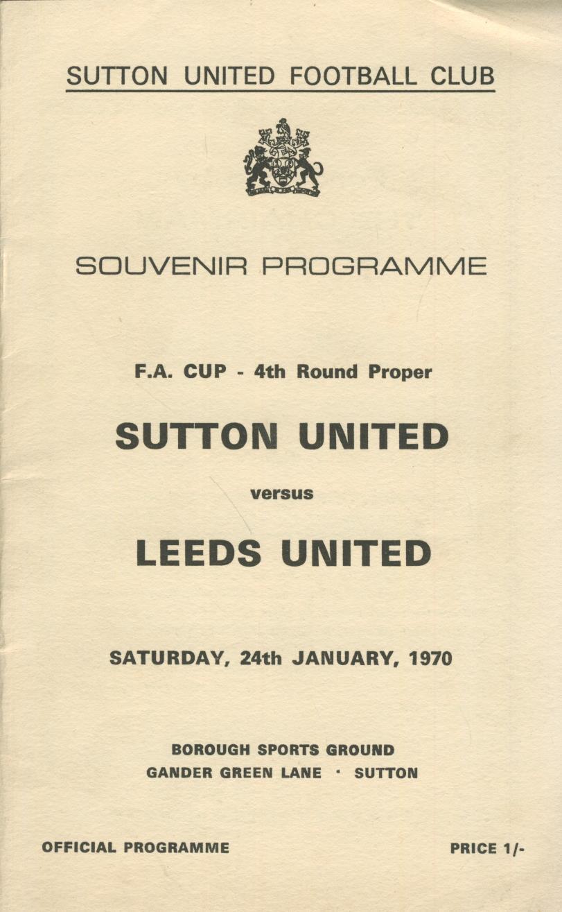 SUTTON UNITED V LEEDS UNITED 1969-70 FOOTBALL PROGRAMME: (1970 ...