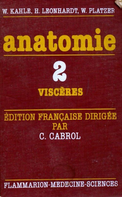 Anatomie Tome II : Viscères - H. Leonhardt - H. Leonhardt