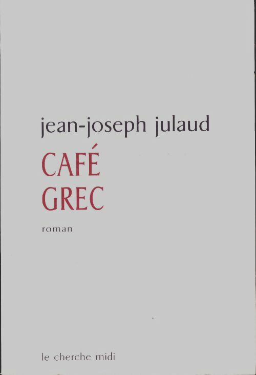 Café grec - Jean-Joseph Julaud - Jean-Joseph Julaud