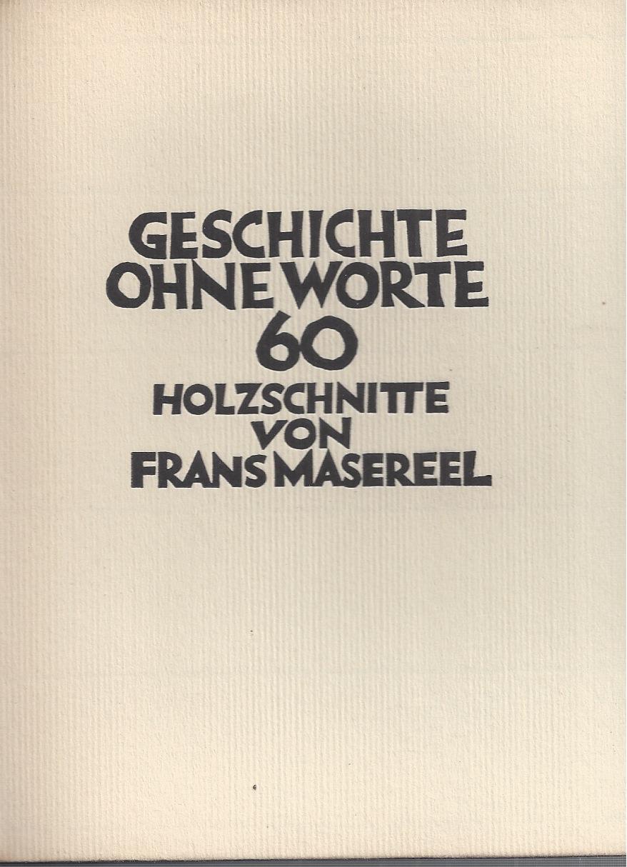 Frans Masereel Geschichte ohne Worte