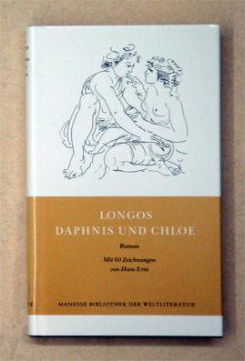 Daphnis und Chloe. Mit 60 Zeichnungen von Hans Erni. - Longos (Text) - Hans Erni (Ill.)