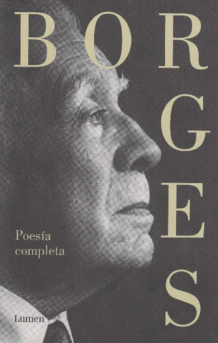 Poesía completa. - Borges, Jorge Luis