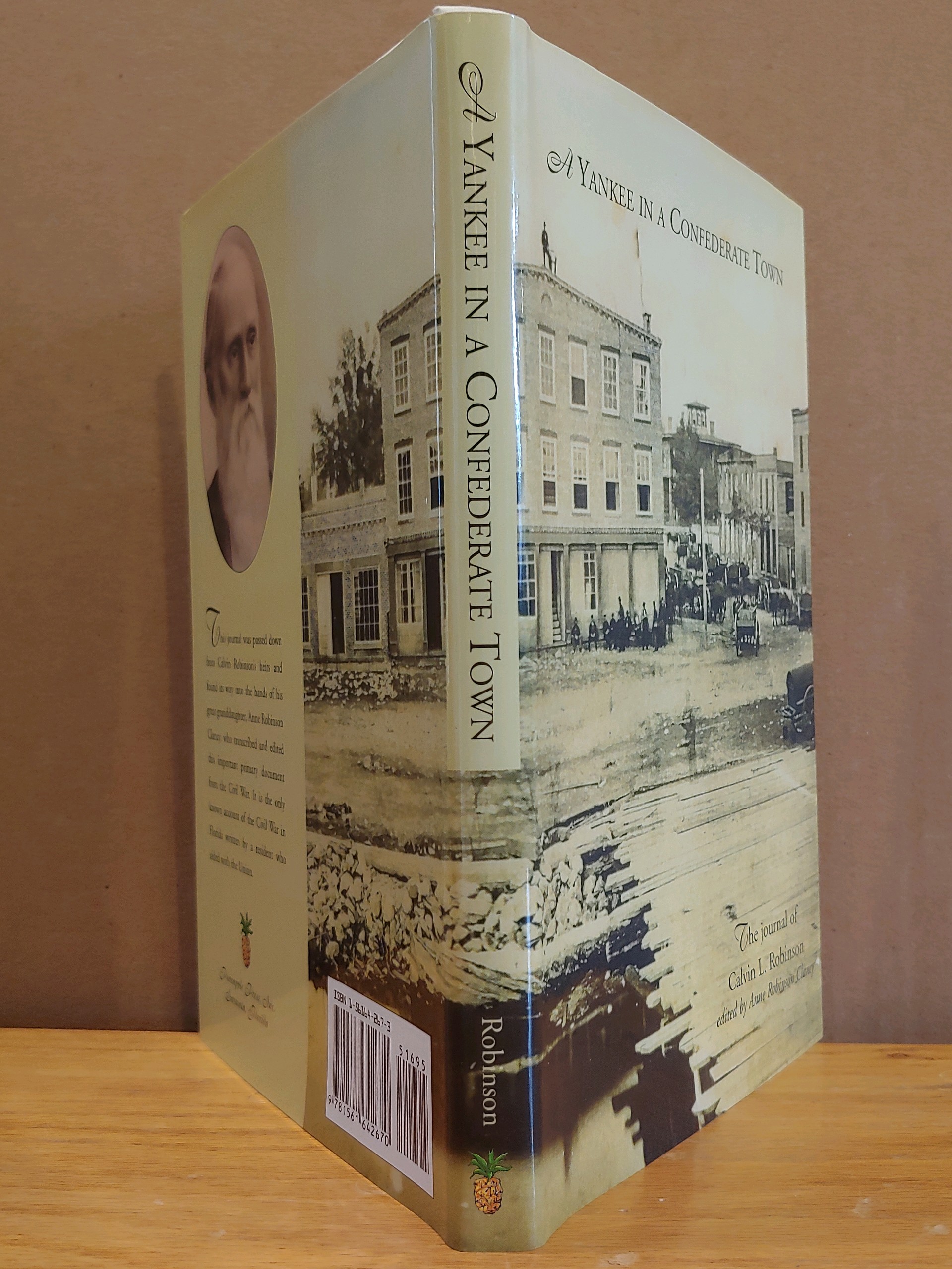 A Yankee in a Confederate Town The Journal of Calvin L. Robinson by