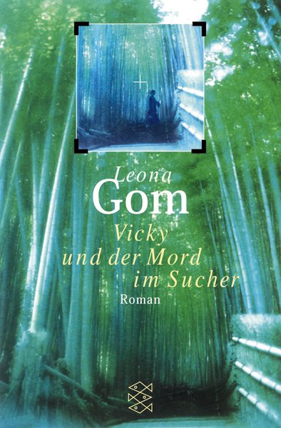 Vicky und der Mord im Sucher: Roman (Die Frau in der Gesellschaft) - Gom, Leona