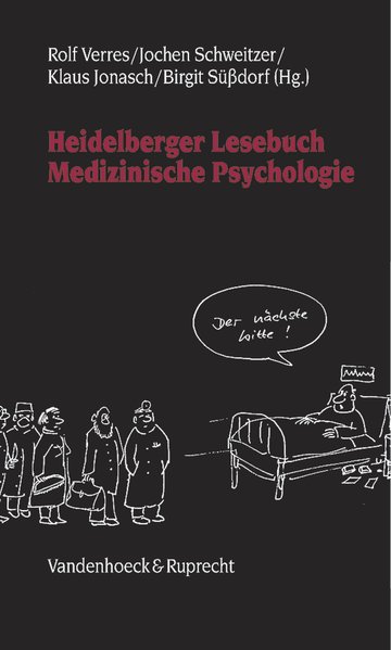 Heidelberger Lesebuch Medizinische Psychologie (Abhandlungen Zur Musikgeschichte) - Jonasch, Klaus, Jochen Schweitzer and Birgit Süßdorf