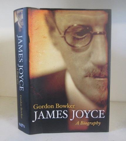 James Joyce: A Biography - Bowker, Gordon