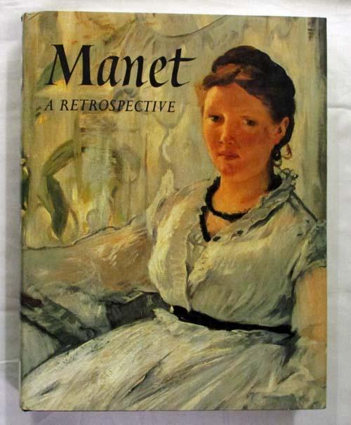 Manet A Retropective - Gronberg, T.A. [Editor]