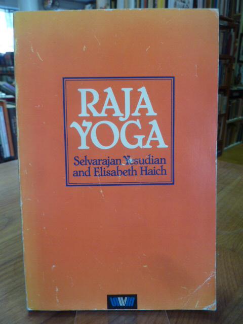 Raja Yoga, - Yesudian, Selvarajan / Elisabeth Haich,