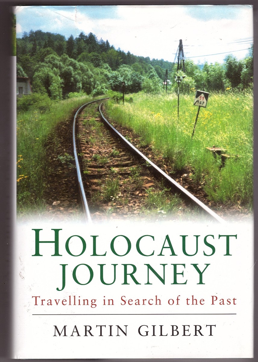 Holocaust Journey Travelling in Search of the Past - Martin, Gilbert