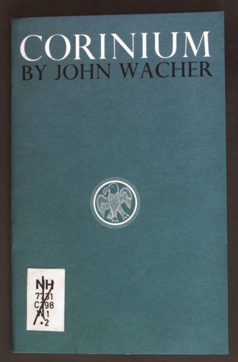 Corinium. Ginn History Patch Series: The Romans - Wacher, John und Martin Simmons