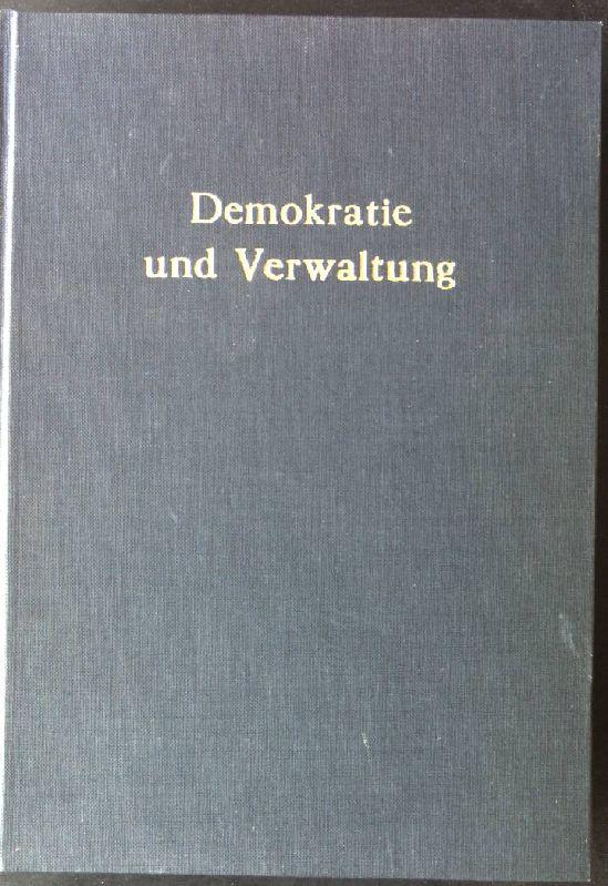 Demokratie und Verwaltung : 25 Jahre Hochsch. f. Verwaltungswiss., Speyer. Hochschule für Verwaltungswissenschaften Speyer: Schriftenreihe der Hochschule Speyer ; Bd. 50 - Herzog, Roman