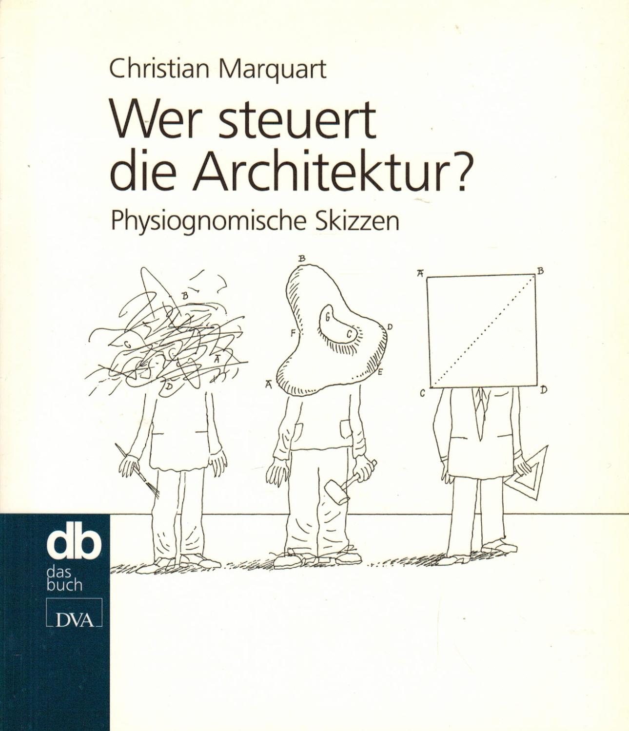 Wer steuert die Architektur? - Marquart, Christian