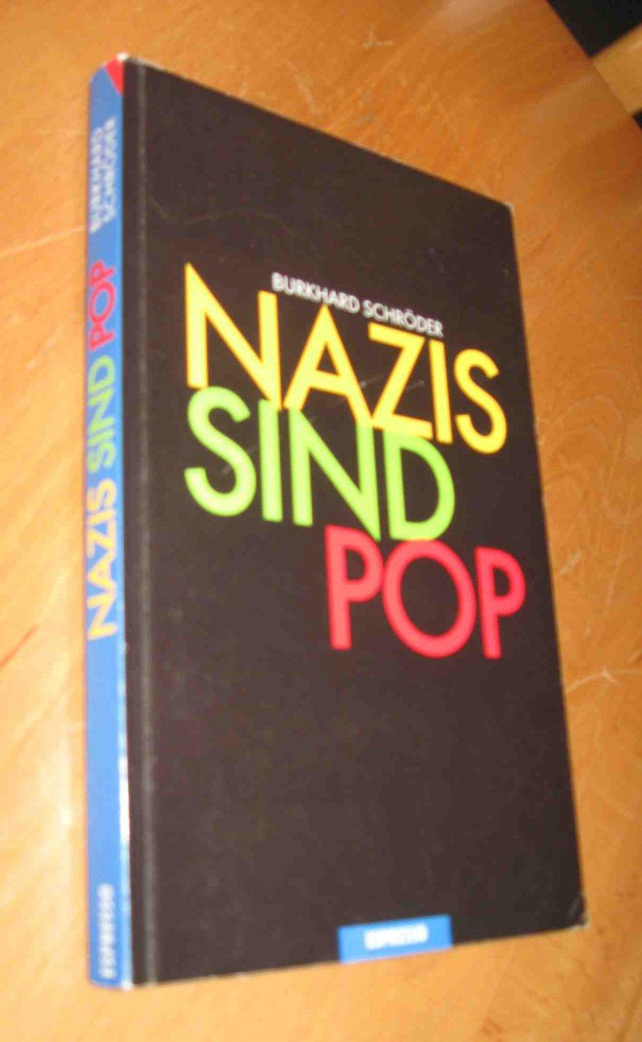 Nazis sind pop - Burkhard Schörder