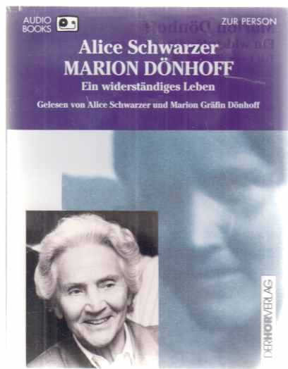 Marion Dönhoff. Ein widerständiges Leben. (Hörbuch). Audio Books. Gelesen von Alice Schwarzer und Marion Gräfin Dönhoff. - Dönhoff, Marion Gräfin und Alice Schwarzer