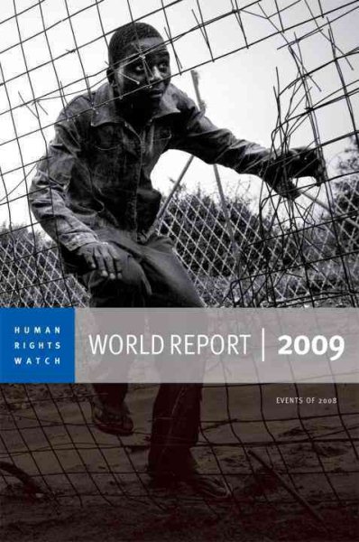 Human Rights Watch World Report 2009 : Events of 2008 - Not Available (na), Not Available (na)