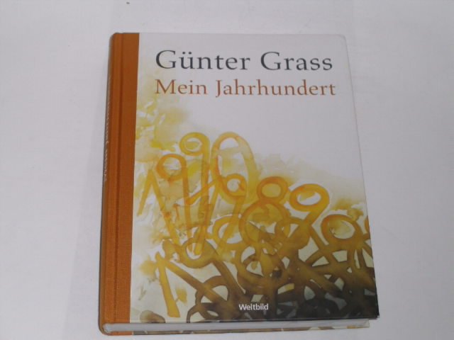 Mein Jahrhundert. - Grass, Günter