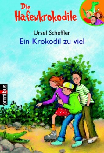 Die Hafen-Krokodile, Fall 1: Ein Krokodil zu viel - Scheffler, Ursel und Annette Fienieg