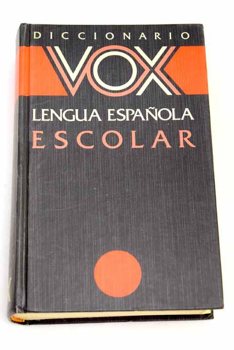 Diccionario escolar de la lengua española: con apéndice gramatical