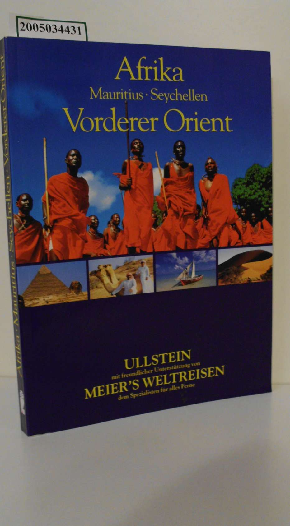 Afrika, Mauritius, Seychellen, Vorderer Orient / [Autorinnen und Autoren: Birgit Müller-Woebcke . Red.: Klaus Trompeter] - Müller-Wöbcke, Birgit, Klaus Trompeter W. Radke Volker u. a.