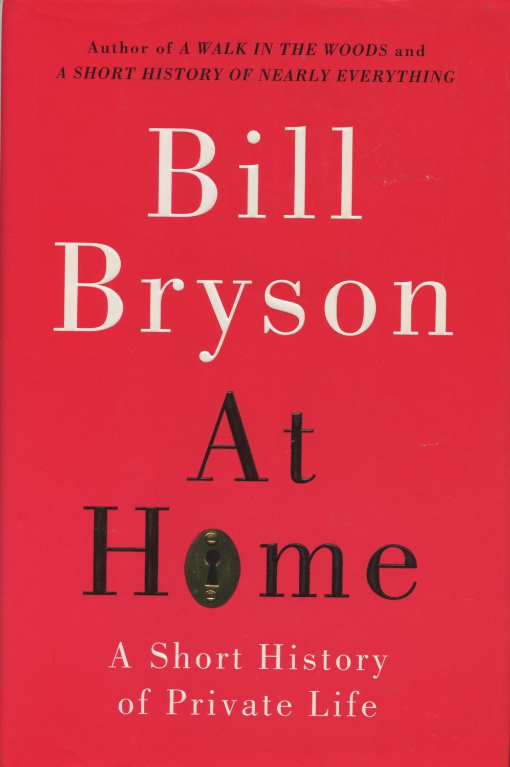 At Home A Short History of Private Life by Bill Bryson As New