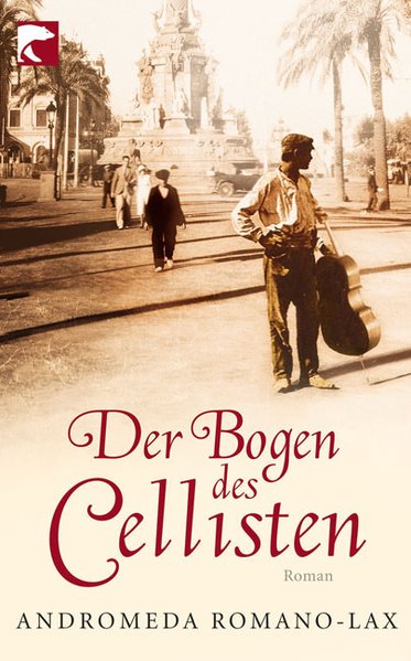 Der Bogen des Cellisten Roman - Romano-Lax, Andromeda und Ulrike Thiesmeyer