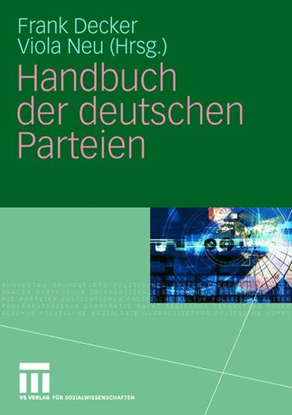 Handbuch der deutschen Parteien - Decker, Frank und Viola Neu