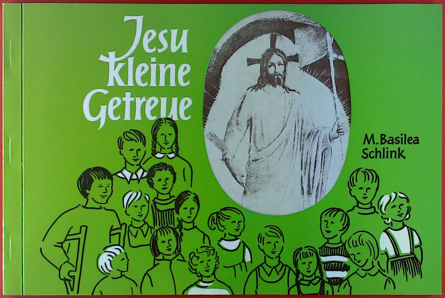 Jesu kleine Getreue, 2. Auflage - M. Basilea Schlink