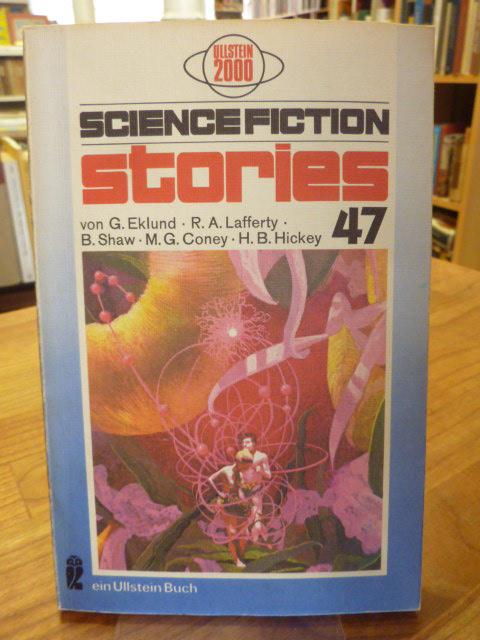 Science Fiction Stories 47, aus dem Amerikanischen von Iannis Kumbulis, - Spiegl, Walter (Hrsg.),