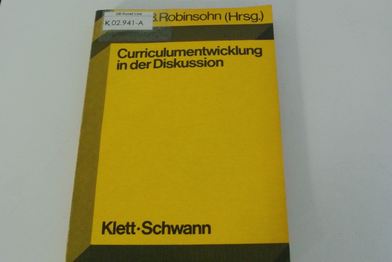 Curriculumentwicklung in der Diskussion - Robinsohn, Saul B.