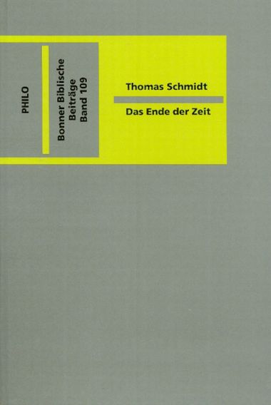 Das Ende der Zeit. Mythos und Metaphorik als Fundament einer Hermeneutik biblischer Eschatologie. - Schmidt, Thomas.